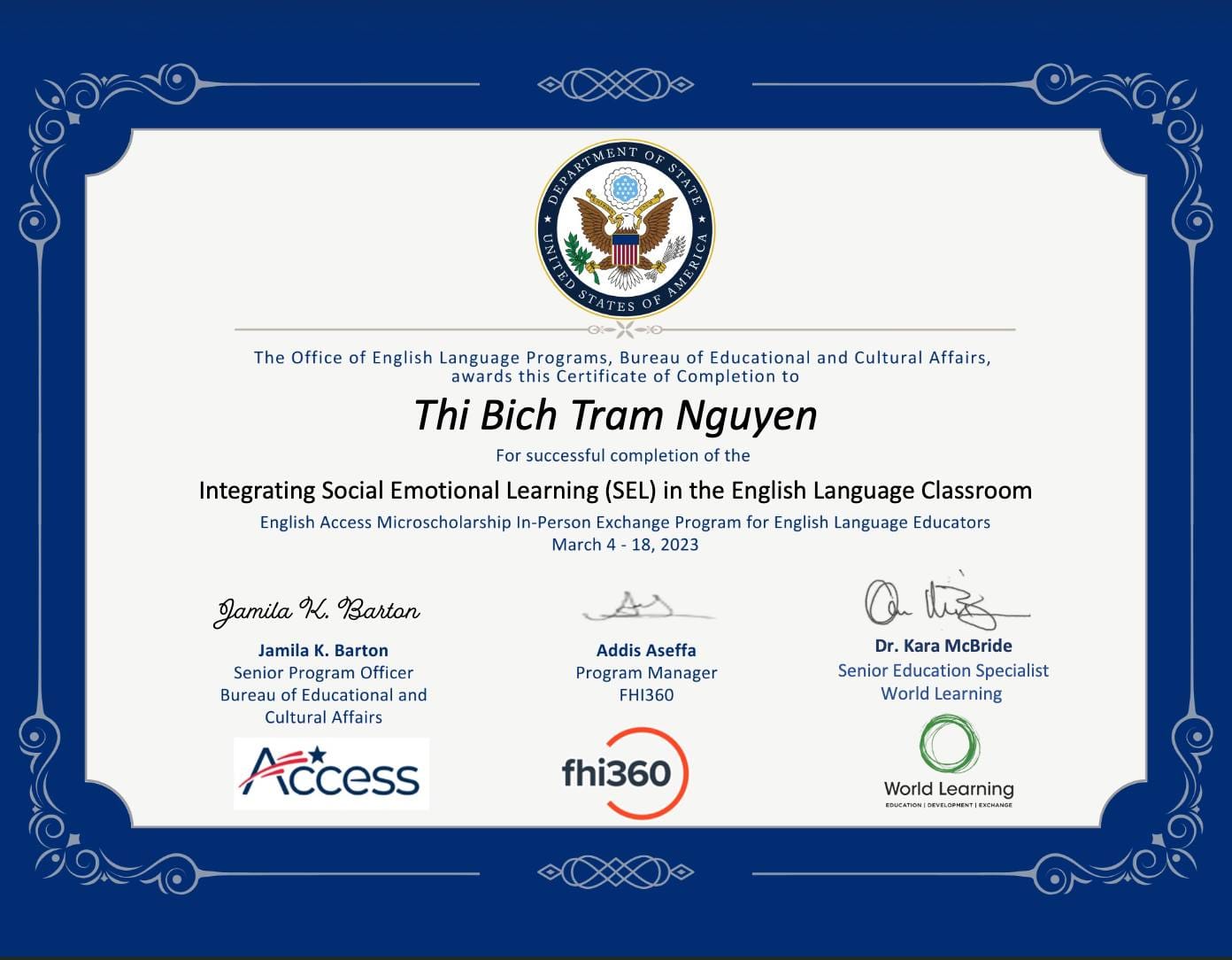 Chứng nhận hoàn thành chương trình SEL của Bộ Ngoại Giao Hoa Kỳ cấp cho cô Trâm Nguyễn (Tram Nguyen English) tháng 3/2023, ký bởi Jamila K. Barton, Addis Aseffa và Tiến sĩ Kara McBride.
